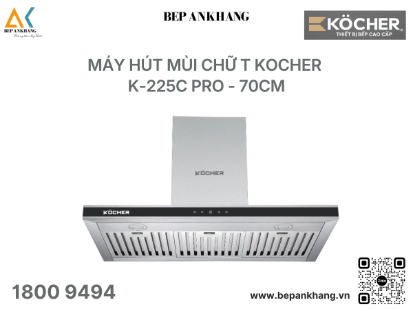 Máy hút mùi chữ T Kocher K-225C PRO - 70cm